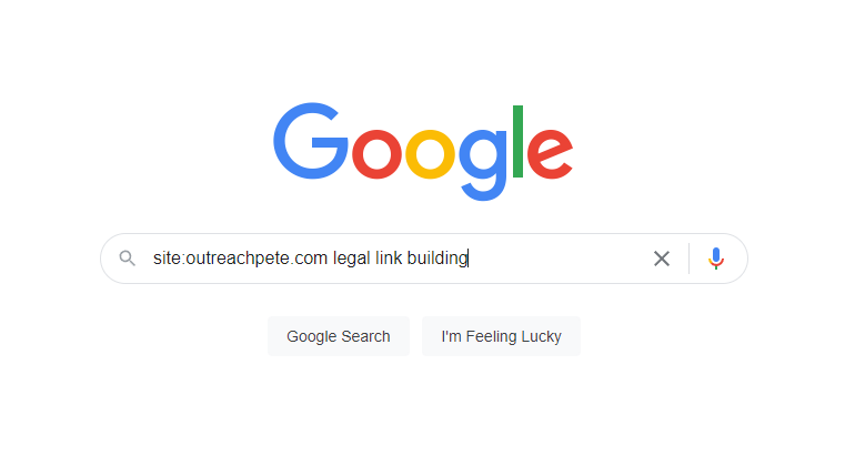 Google search bar using "site:outreachpete.com legal link building" example